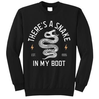 ThereS A Snake In My Boot Est 1995 Meme Funny Snake Sweatshirt