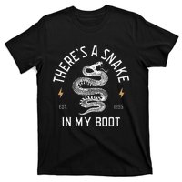 ThereS A Snake In My Boot Est 1995 Meme Funny Snake T-Shirt