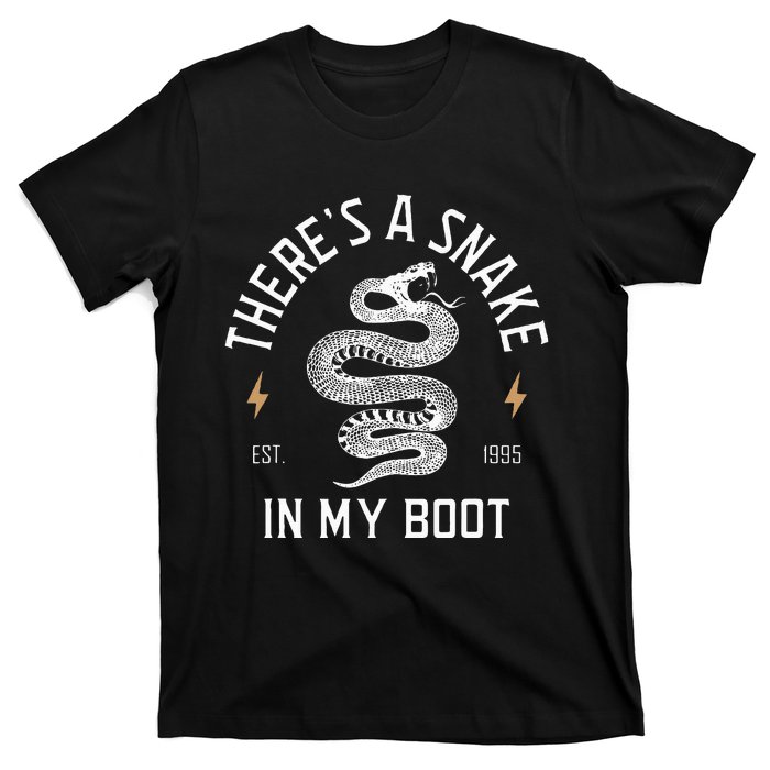 ThereS A Snake In My Boot Est 1995 Meme Funny Snake T-Shirt