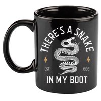 ThereS A Snake In My Boot Est 1995 Meme Funny Snake 11oz C Handle Ceramic Mug