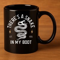 ThereS A Snake In My Boot Est 1995 Meme Funny Snake 11oz C Handle Ceramic Mug