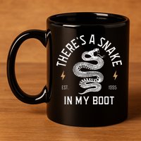 ThereS A Snake In My Boot Est 1995 Meme Funny Snake 11oz C Handle Ceramic Mug