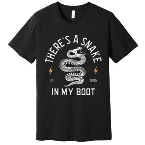 ThereS A Snake In My Boot Est 1995 Meme Funny Snake Premium T-Shirt