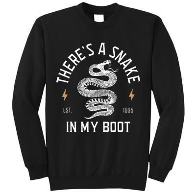 ThereS A Snake In My Boot Est 1995 Meme Funny Snake Tall Sweatshirt