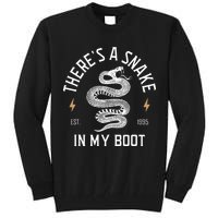 ThereS A Snake In My Boot Est 1995 Meme Funny Snake Tall Sweatshirt