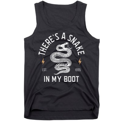 ThereS A Snake In My Boot Est 1995 Meme Funny Snake Tank Top