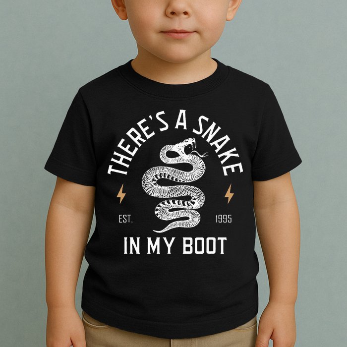 ThereS A Snake In My Boot Est 1995 Meme Funny Snake Toddler T-Shirt