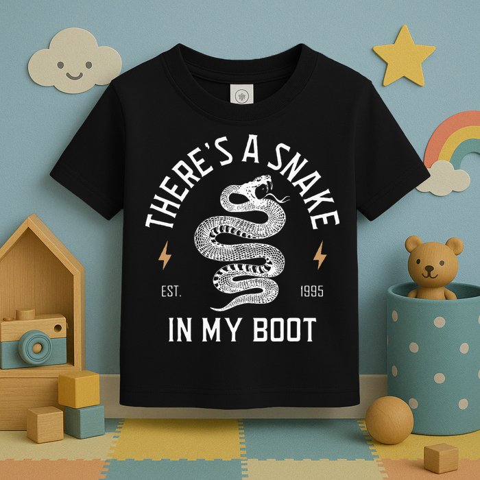 ThereS A Snake In My Boot Est 1995 Meme Funny Snake Toddler T-Shirt