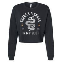 ThereS A Snake In My Boot Est 1995 Meme Funny Snake Cropped Pullover Crew