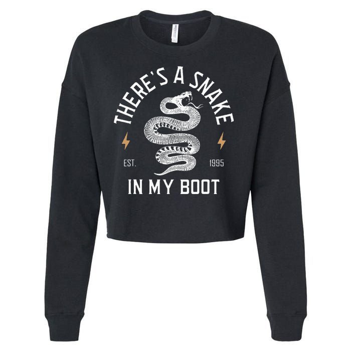 ThereS A Snake In My Boot Est 1995 Meme Funny Snake Cropped Pullover Crew