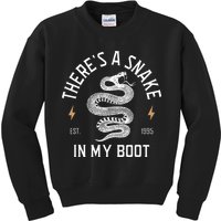 ThereS A Snake In My Boot Est 1995 Meme Funny Snake Kids Sweatshirt