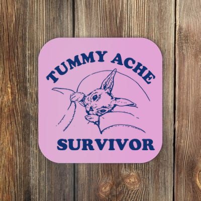 Tummy Ache Survivor Coaster