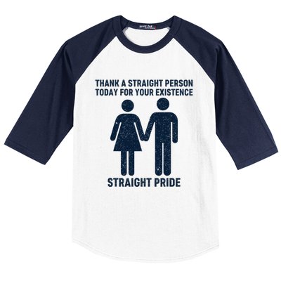 Thank A Straight Person Today For Your Existence Straight Baseball Sleeve Shirt