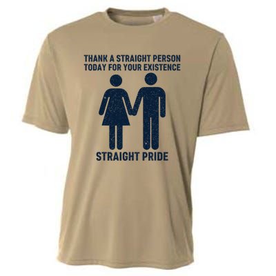 Thank A Straight Person Today For Your Existence Straight Cooling Performance Crew T-Shirt