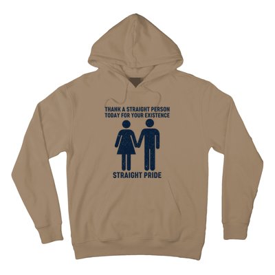 Thank A Straight Person Today For Your Existence Straight Hoodie