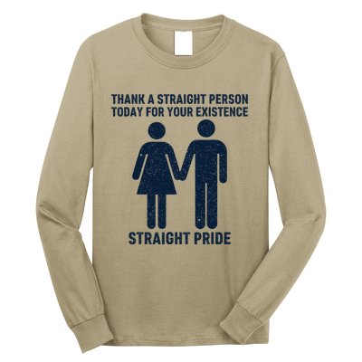 Thank A Straight Person Today For Your Existence Straight Long Sleeve Shirt