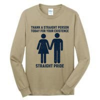 Thank A Straight Person Today For Your Existence Straight Tall Long Sleeve T-Shirt