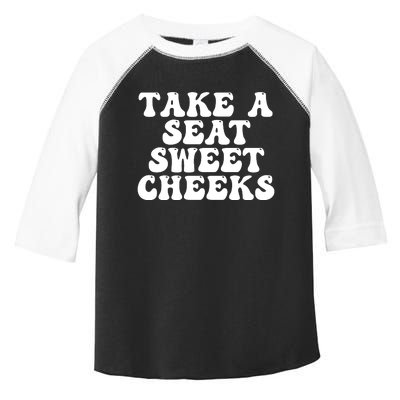 Take A Seat Sweet Cheeks Toddler Fine Jersey T-Shirt