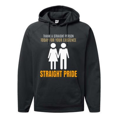 Thank A Straight Person Today For Your Existence Performance Fleece Hoodie