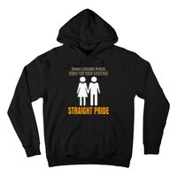 Thank A Straight Person Today For Your Existence Hoodie