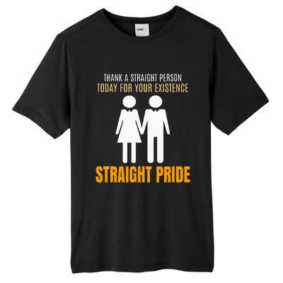 Thank A Straight Person Today For Your Existence Tall Fusion ChromaSoft Performance T-Shirt