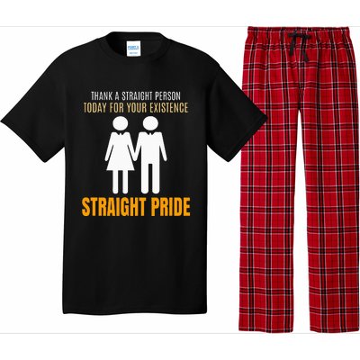 Thank A Straight Person Today For Your Existence Pajama Set