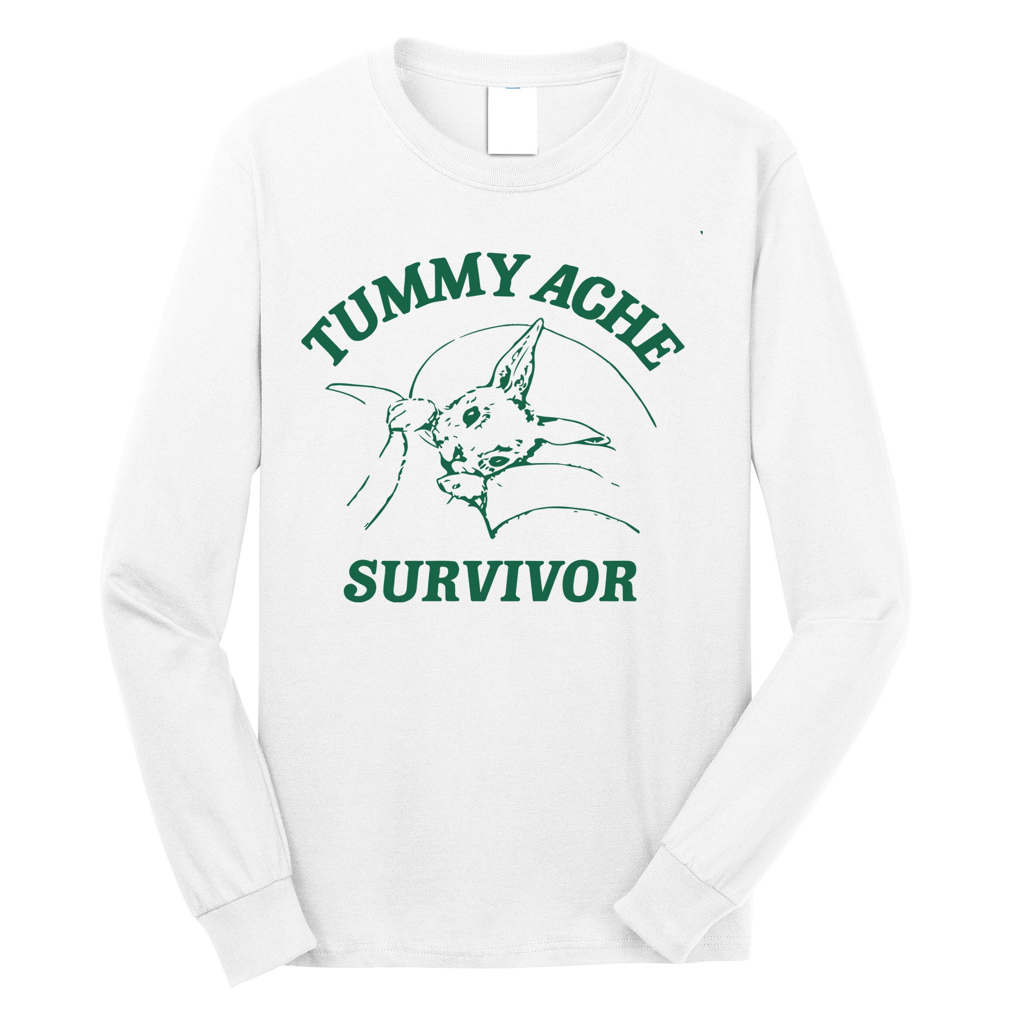 Tummy Ache Survivor Tummy Ache Long Sleeve Shirt