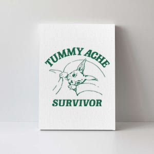 Tummy Ache Survivor Tummy Ache Canvas