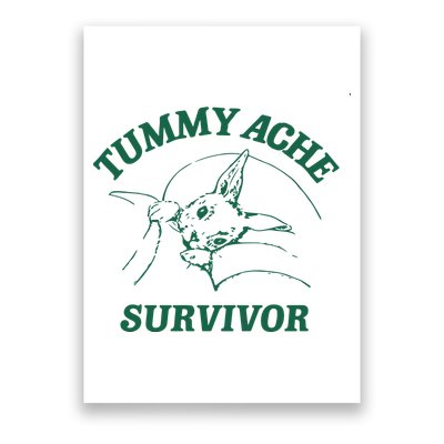 Tummy Ache Survivor Tummy Ache Poster