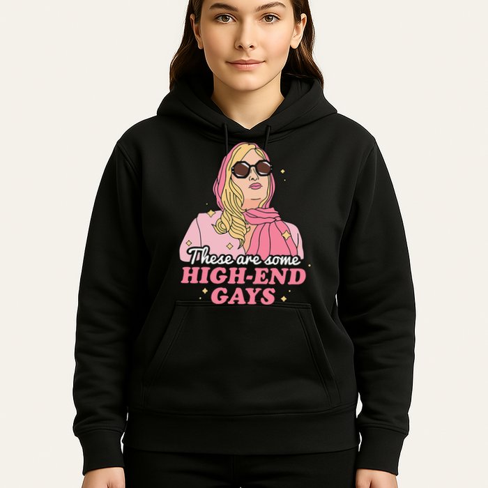 These Are Some High End Gays LGBT Hoodie