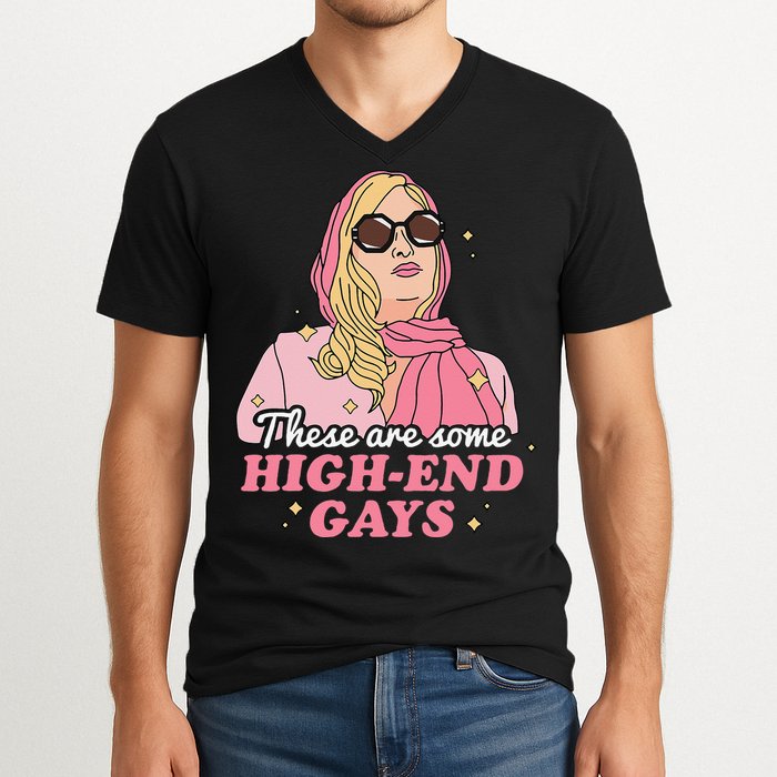 These Are Some High End Gays LGBT V-Neck T-Shirt