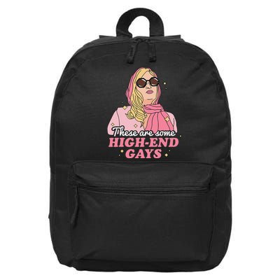 These Are Some High End Gays LGBT 16 in Basic Backpack