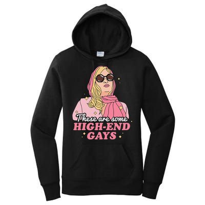 These Are Some High End Gays LGBT Women's Pullover Hoodie