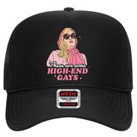These Are Some High End Gays LGBT Hat