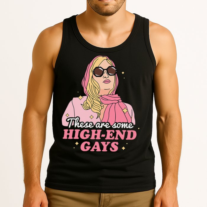 These Are Some High End Gays LGBT Tank Top