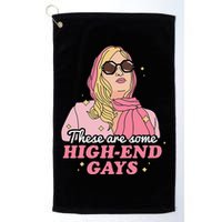 These Are Some High End Gays LGBT Golf Towel
