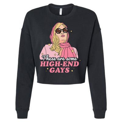 These Are Some High End Gays LGBT Cropped Pullover Crew
