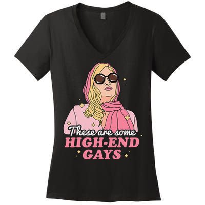 These Are Some High End Gays LGBT Women's V-Neck T-Shirt