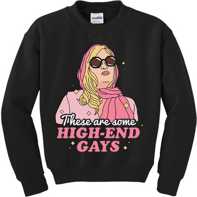 These Are Some High End Gays LGBT Kids Sweatshirt