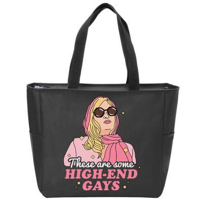 These Are Some High End Gays LGBT Zip Tote Bag