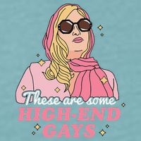 These Are Some High End Gays LGBT Sueded Cloud Jersey T-Shirt
