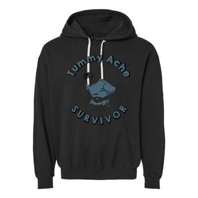 Tummy Ache Survivor Funny Tummy Ache Joke Garment-Dyed Fleece Hoodie