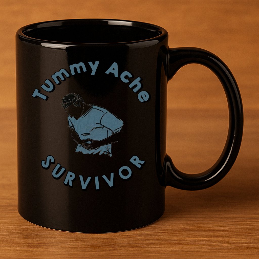 Tummy Ache Survivor Funny Tummy Ache Joke 11oz C Handle Ceramic Mug