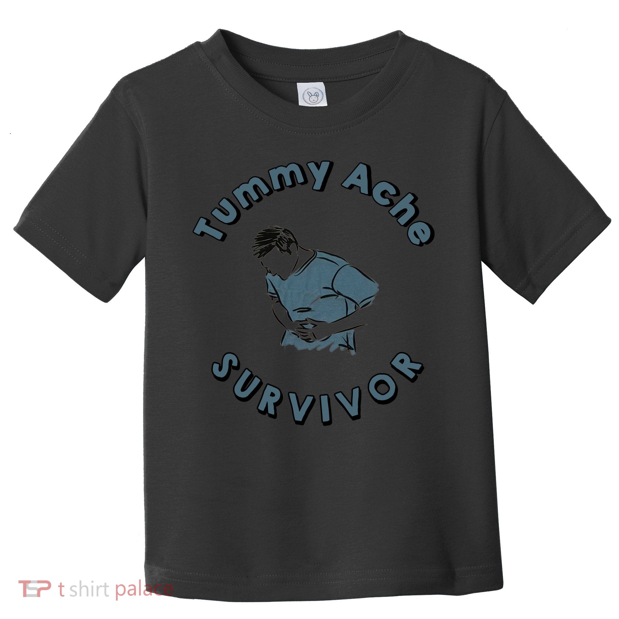 Tummy Ache Survivor Funny Tummy Ache Joke Toddler T-Shirt