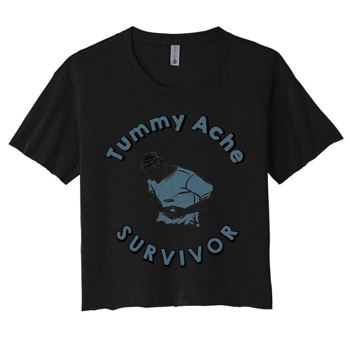Tummy Ache Survivor Funny Tummy Ache Joke Women's Crop Top Tee