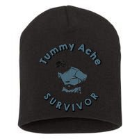 Tummy Ache Survivor Funny Tummy Ache Joke Short Acrylic Beanie