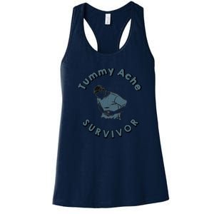 Tummy Ache Survivor Funny Tummy Ache Joke Women's Racerback Tank