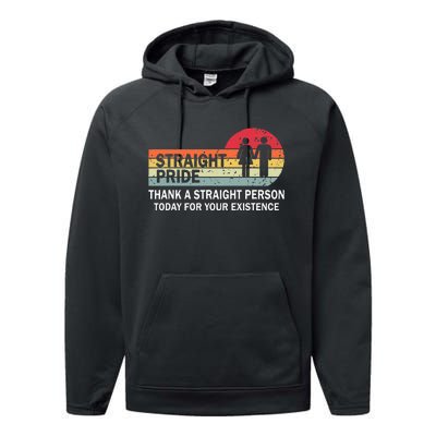 Thank A Straight Person Today For Your Existence Straight Performance Fleece Hoodie