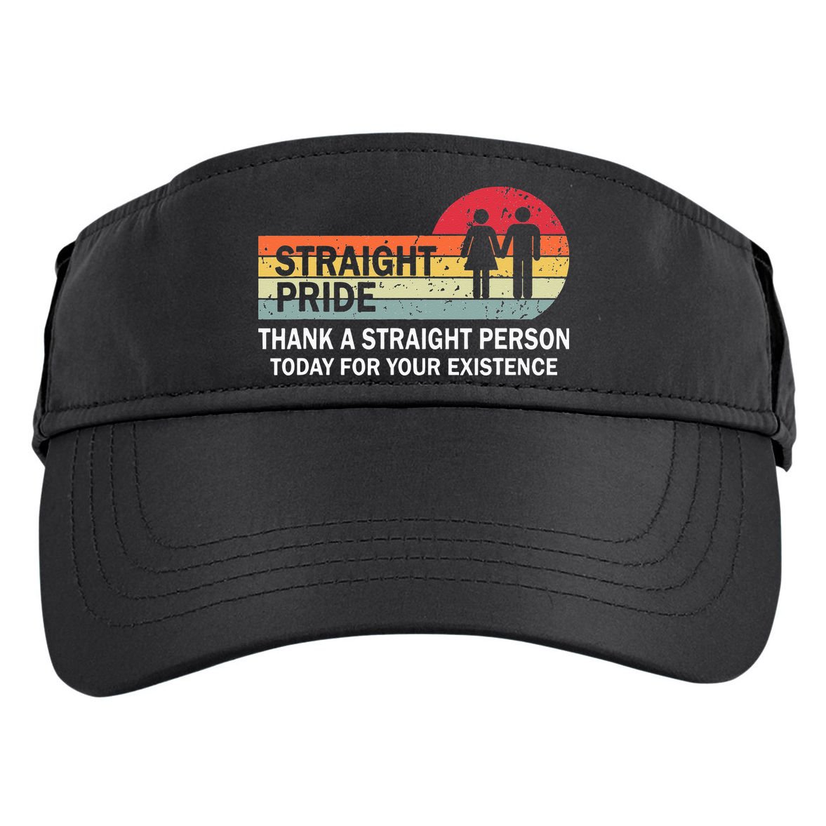 Thank A Straight Person Today For Your Existence Straight Adult Drive Performance Visor