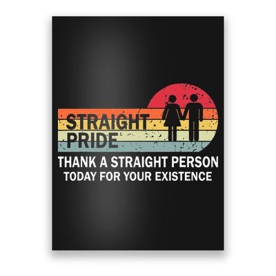 Thank A Straight Person Today For Your Existence Straight Poster